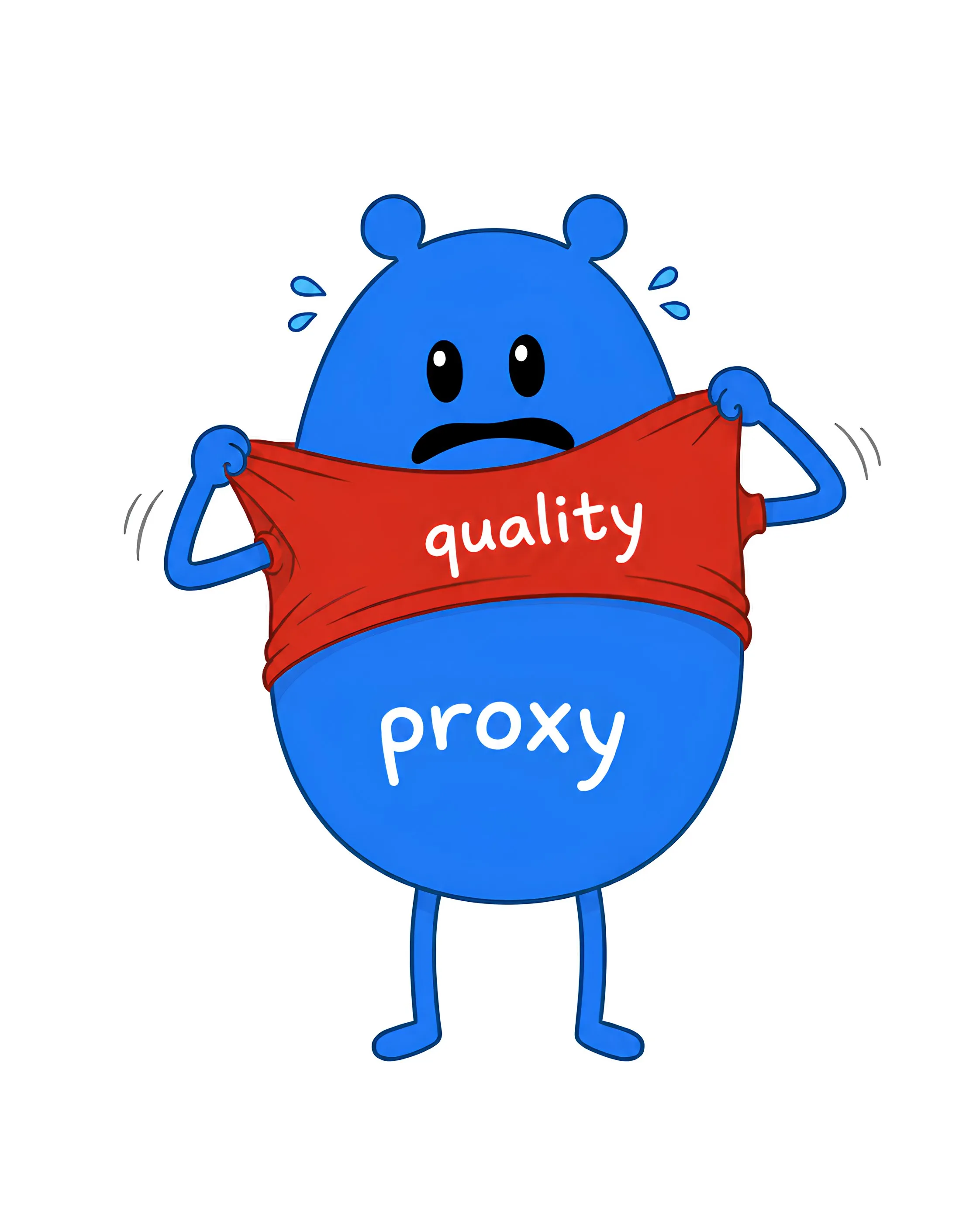 A proxy straining to stand in for quality